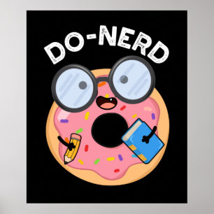 Do-nerd Funny Nerdy Doughnut Pun Dark BG Poster