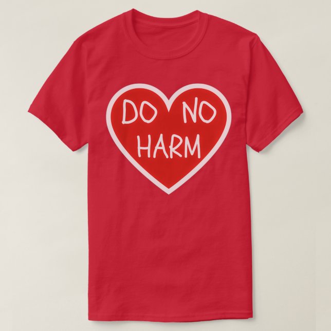 DO NO HARM 1 T-Shirt (Design Front)