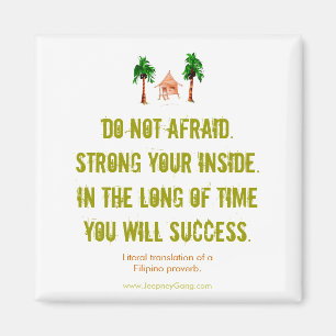 Do Not Afraid - Motivational Magnet