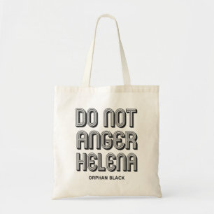 Do Not Anger Helena Tote Bag