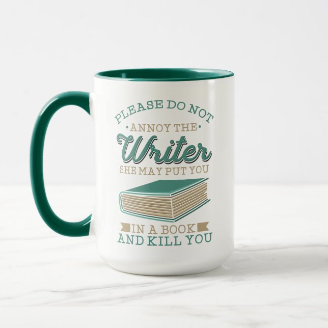 Do Not Annoy The Writer Author Gag Mug (Left)