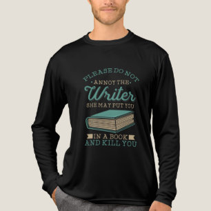 Do Not Annoy The Writer Author Gag Tri-Blend Shirt