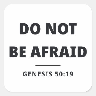 Do Not Be Afraid Genesis 50:19 Bible Verse Sticker