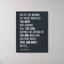 Do not be afraid Matthew 10:28 Bible Verse