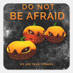 Do Not Be Afraid Square Sticker