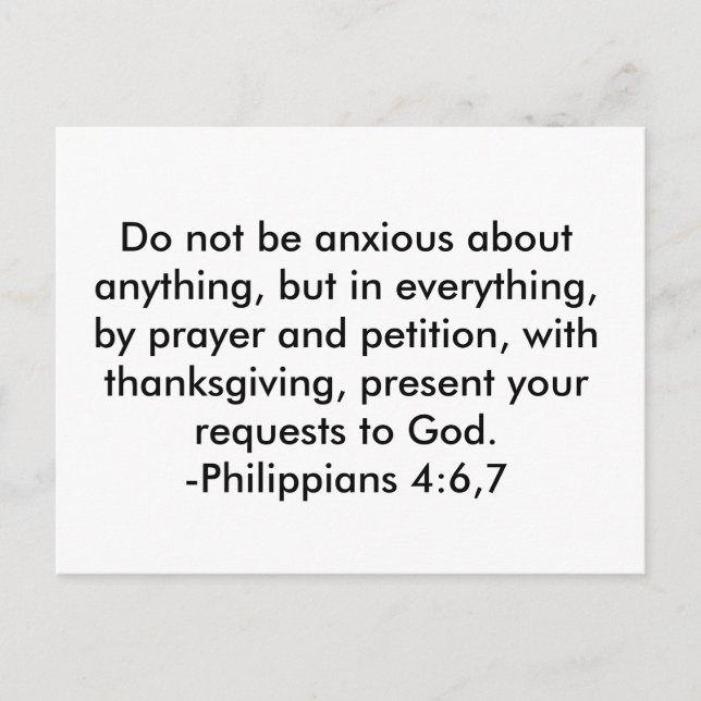 Do not be anxious about anything, but in everyt... postcard (Front)