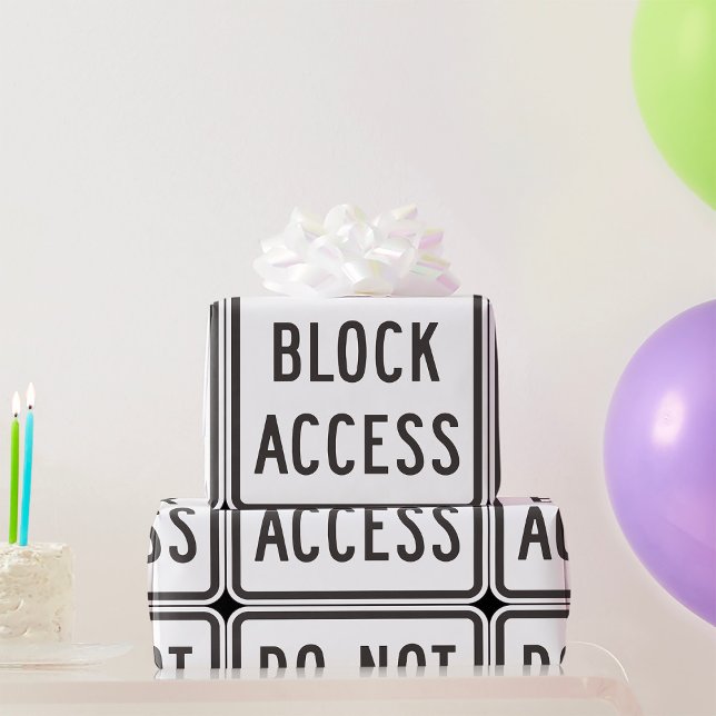 Do Not Block Access Sign Wrapping Paper (Creator Uploaded)