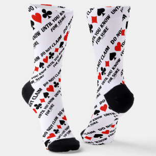 Do Not Claim Until You Know For Sure Card Suits Socks