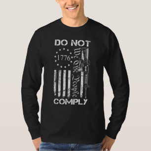 Do Not Comply Ar15 Usa Flag Pro Gun 2nd Amendmen T-Shirt