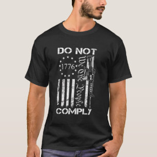 Do Not Comply Ar15 Usa Flag Pro Gun 2Nd Amendment T-Shirt