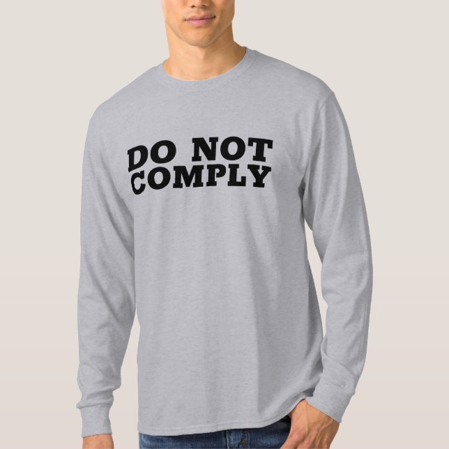 DO NOT COMPLY T-SHIRTS TEES (Front)
