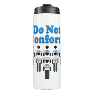 Do Not Conform Thermal Tumbler