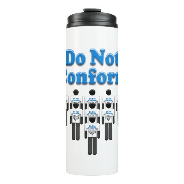 Do Not Conform Thermal Tumbler (Front)