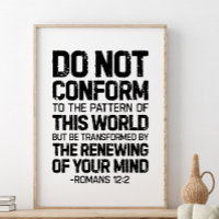 Do Not Conform To The Pattern, Romans 12:2