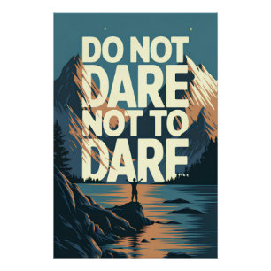 Do not dare not to dare poster