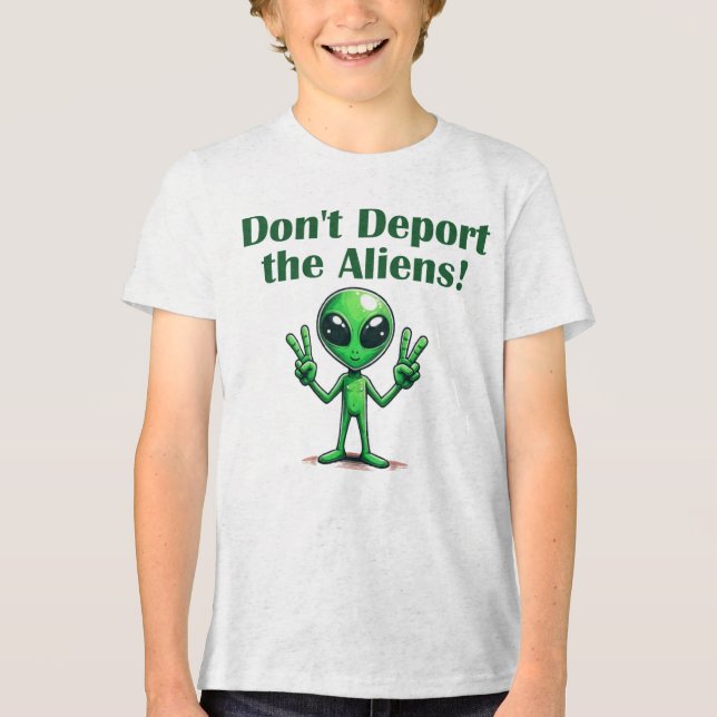Do Not Deport the Aliens T-Shirt Tri-Blend Shirt (Front)
