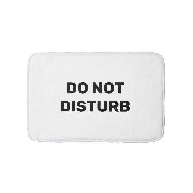 "Do Not Disturb" Black and White Bath Mat (Front)