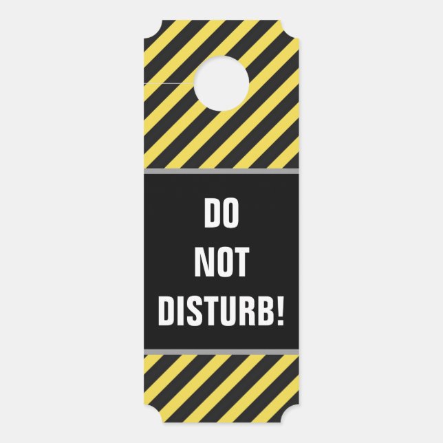 "DO NOT DISTURB!" + Black/Yellow Stripes Door Hanger (Front)