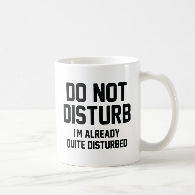 Do Not Disturb Coffee Mug (Right)