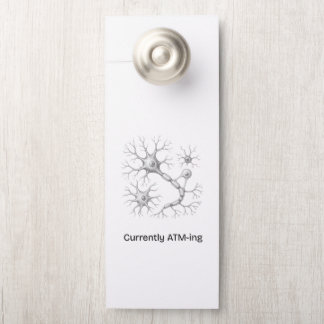 DO NOT DISTURB — CURRENTLY ATM-ING: door hanger