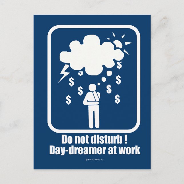 Do Not Disturb ! Day-dreamer At Work Postcard (Front)