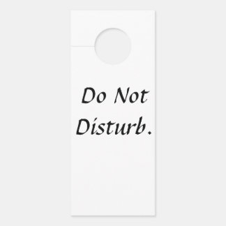 'Do Not Disturb' Door Sign. Hanger
