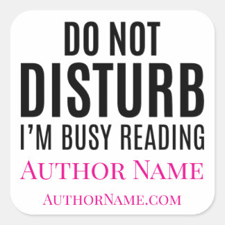 Do Not Disturb I'm Reading Square Sticker