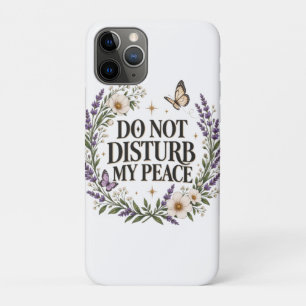 Do Not Disturb My Peace Floral Botanical Self Care Case-Mate iPhone Case