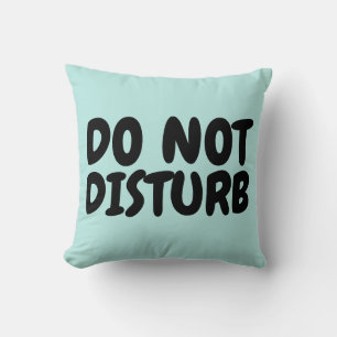 DO NOT DISTURB PILLOWS