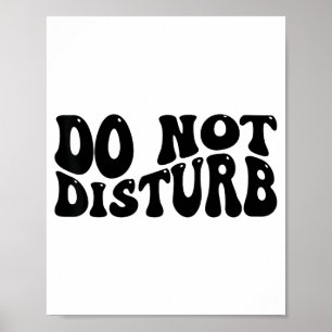Do Not Disturb Poster