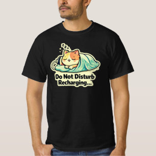 Do Not Disturb Recharging Cute Sleeping Cat Design T-Shirt