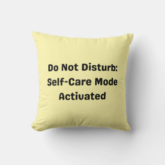 “Do Not Disturb” Self-Care Pillow – Mental Recharg