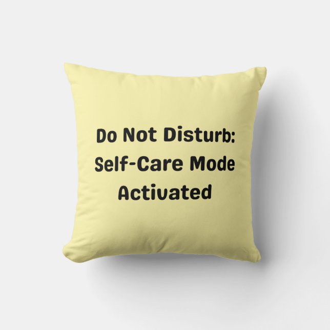 “Do Not Disturb” Self-Care Pillow – Mental Recharg (Front)