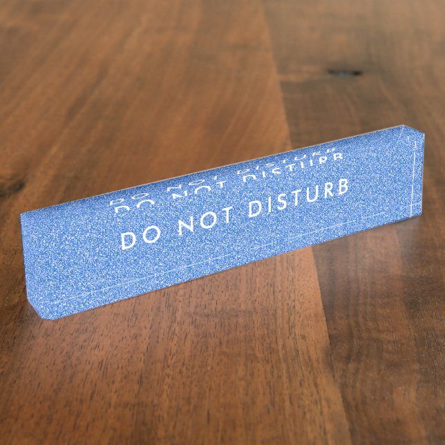 Do Not Disturb Sign blue glitter Business Nameplate (Side)
