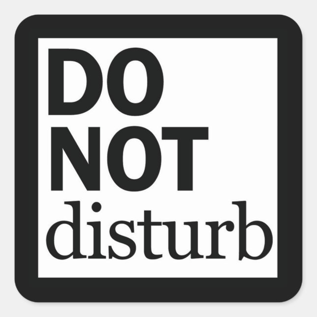 Do Not Disturb Square Sticker (Front)