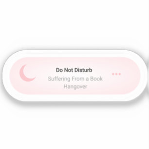 Do not Disturb - Suffering From A book Hangover