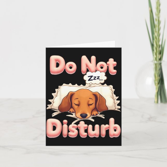 Do Not Disturb Wiener Dog Funny Dachshund Pajamas  Card (Front)