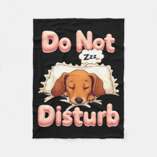 Do Not Disturb Wiener Dog Funny Dachshund Pajamas Fleece Blanket