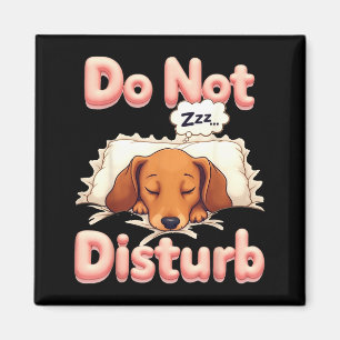 Do Not Disturb Wiener Dog Funny Dachshund Pajamas  Magnet