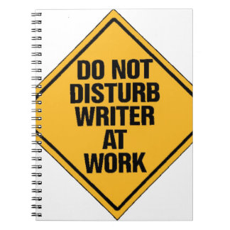 Do not Disturb writer at work Notebook