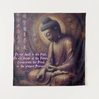 DO NOT DWELL IN THE PAST TAPESTRY