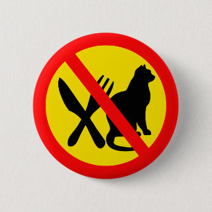 DO NOT EAT CATS 6 CM ROUND BADGE