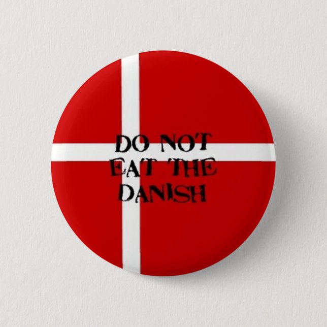 Do Not Eat Danish Button (Front)