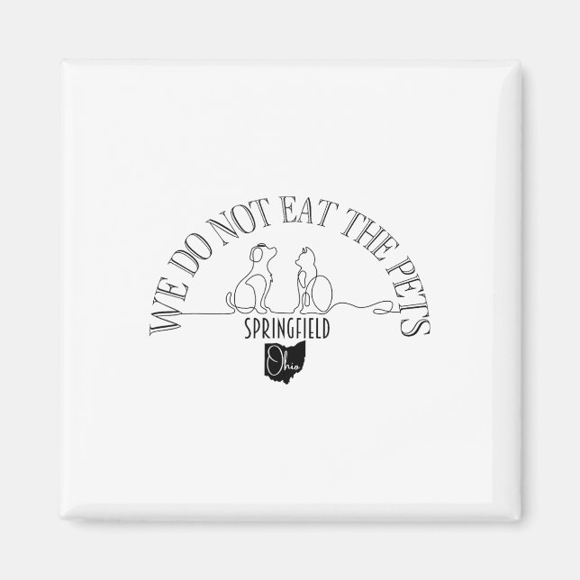 Do Not Eat Pets Debate Ohio Springfield  Magnet (Front)
