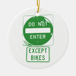 Do Not Enter Except Bikes Ceramic Tree Decoration