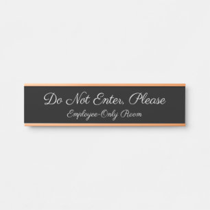 "Do Not Enter, Please" Door Sign