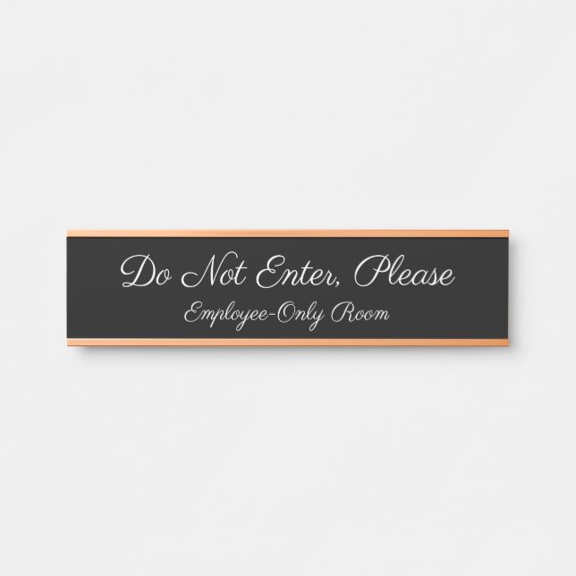 "Do Not Enter, Please" Door Sign (Front)