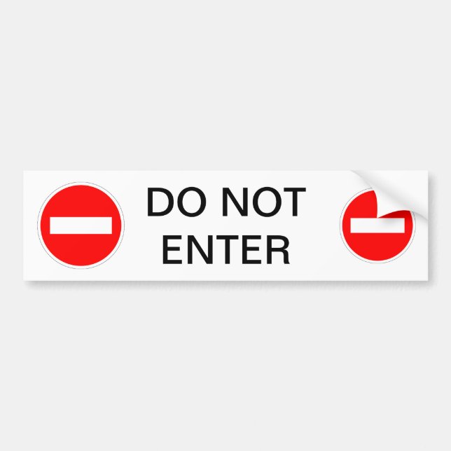 DO NOT ENTER Sign Bumper Sticker (Front)