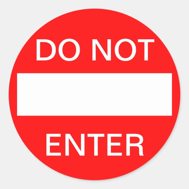 Do not enter. Sign Classic Round Sticker (Front)
