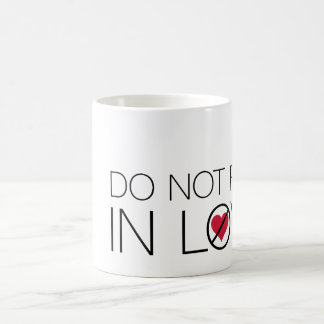 Do Not Fall In Love mug